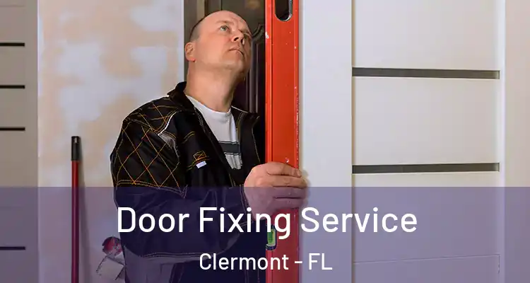  Door Fixing Service Clermont - FL