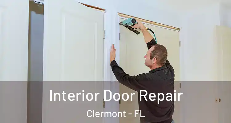  Interior Door Repair Clermont - FL