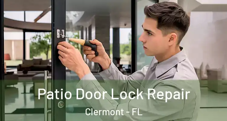  Patio Door Lock Repair Clermont - FL