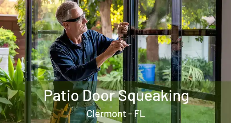  Patio Door Squeaking Clermont - FL