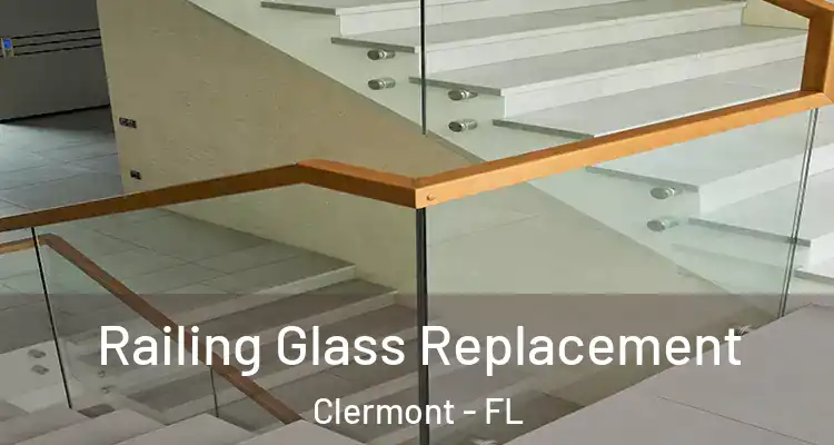 Railing Glass Replacement Clermont - FL