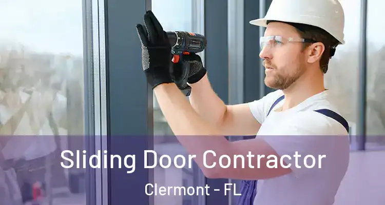  Sliding Door Contractor Clermont - FL