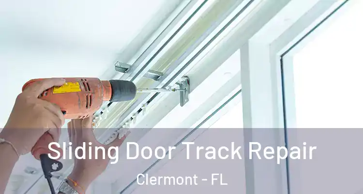  Sliding Door Track Repair Clermont - FL