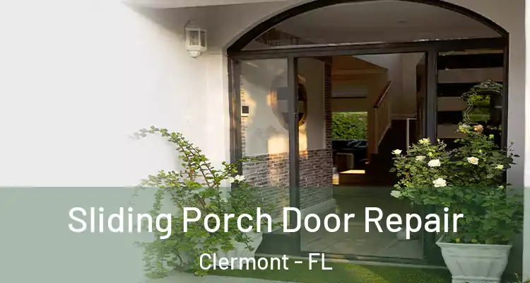  Sliding Porch Door Repair Clermont - FL